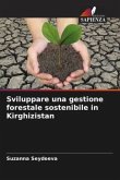 Sviluppare una gestione forestale sostenibile in Kirghizistan