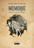 Memorie - Storia di un anticonformista (eBook, ePUB)