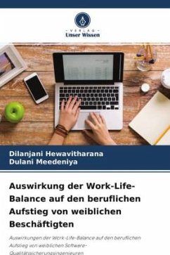 Auswirkung der Work-Life-Balance auf den beruflichen Aufstieg von weiblichen Beschäftigten - Hewavitharana, Dilanjani;Meedeniya, Dulani