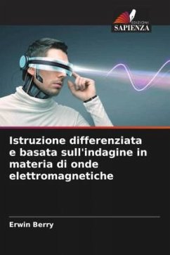 Istruzione differenziata e basata sull'indagine in materia di onde elettromagnetiche - Berry, Erwin