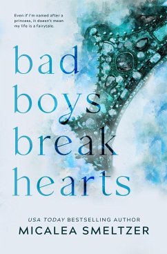 Bad Boys Break Hearts - Smeltzer, Micalea