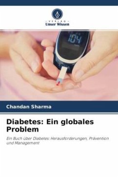 Diabetes: Ein globales Problem - Sharma, Chandan