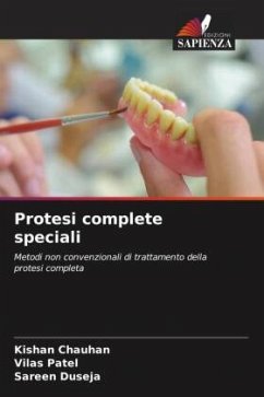 Protesi complete speciali - Chauhan, Kishan;Patel, Vilas;Duseja, Sareen