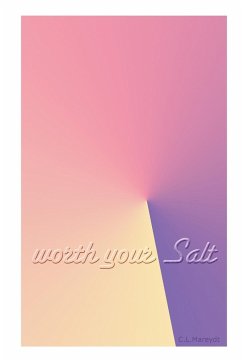 Worth Your Salt - Mareydt, C. L.