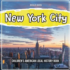 New York City: Children's American Local History Book - Kids, Bold