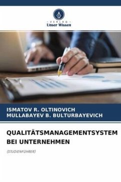 QUALITÄTSMANAGEMENTSYSTEM BEI UNTERNEHMEN - R. OLTINOVICH, ISMATOV;B. BULTURBAYEVICH, MULLABAYEV