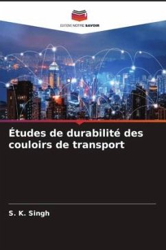 Études de durabilité des couloirs de transport - Singh, S. K.