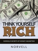 Think yourself Rich (eBook, ePUB)