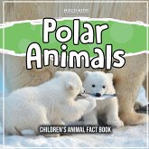 Polar Animals: Children's Animal Fact Book