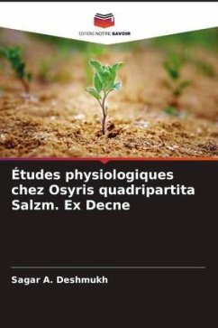 Études physiologiques chez Osyris quadripartita Salzm. Ex Decne - Deshmukh, Sagar A.