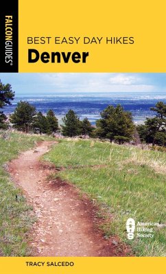 Best Easy Day Hikes Denver (eBook, ePUB) - Salcedo, Tracy