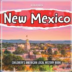 New Mexico: Children's American Local History Book