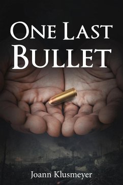 One Last Bullet - Klusmeyer, Joann