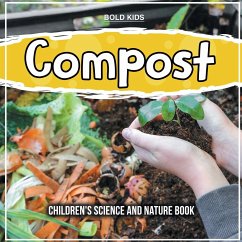 Compost: Children's Science And Nature Book - Brown, William