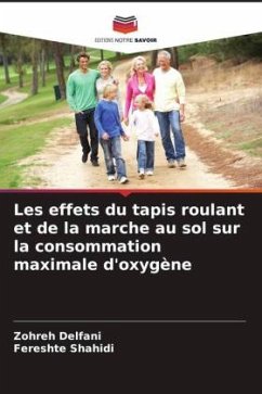 Les effets du tapis roulant et de la marche au sol sur la consommation maximale d'oxygène - Delfani, Zohreh;Shahidi, Fereshte