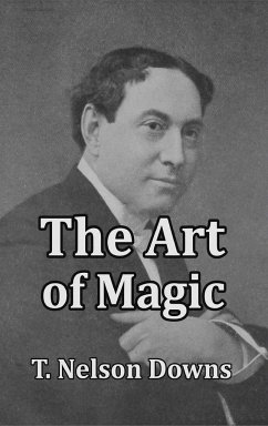 The Art of Magic - Downs, T. Nelson