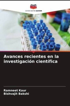 Avances recientes en la investigación científica - Kaur, Ramneet;Bakshi, Bishvajit