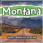 Montana: Children's American Local History Book