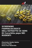 SCREENING FARMACOLOGICO DELL'ESTRATTO DI SEMI DI Cucurbita pepo NEI RODENTI