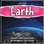 Earth: Children's Earth Sciences Book With Informative Facts For Kids