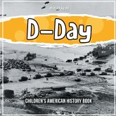 D-Day: Children's American History Book