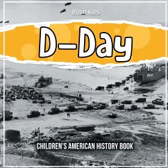 D-Day: Children's American History Book - Brown, William