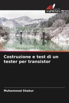 Costruzione e test di un tester per transistor - Shakur, Muhammad