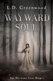 Wayward Soul (Wayward Gods, #1) (eBook, ePUB)