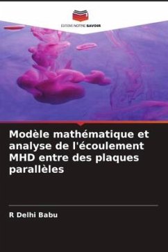 Cover Modèle mathématique et analyse de l'écoulement MHD entre des plaques parallèles