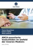 ANCA-assoziierte Vaskulitiden im Umfeld der Inneren Medizin: