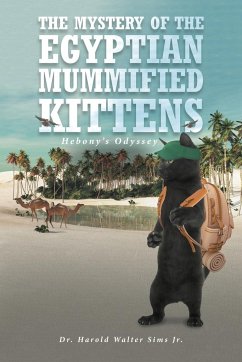 The Mystery of the Egyptian Mummified Kittens - Sims Jr., Harold Walter