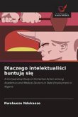 Dlaczego intelektuali¿ci buntuj¿ si¿