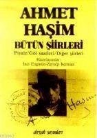 Bütün Siirleri - Hasim, Ahmet