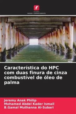 Característica do HPC com duas finura de cinza combustível de óleo de palma - Philip, Jeremy Anak;Ismail, Mohamed Abdel Kader;Al-Subari, B.Gamal Muthanna