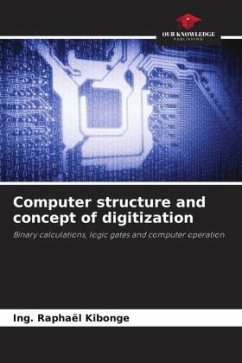 Computer structure and concept of digitization - Kibonge, Ing. Raphaël