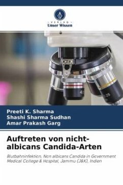 Auftreten von nicht-albicans Candida-Arten - Sharma, Preeti K.;Sudhan, Shashi Sharma;Garg, Amar Prakash