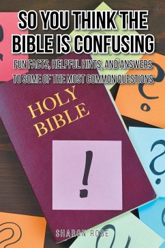 So You Think the Bible Is Confusing - Rose, Sharon