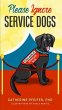 Please Ignore Service Dogs (eBook, ePUB) - Bild 1