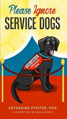 Please Ignore Service Dogs (eBook, ePUB) Please Ignore Service Dogs (eBook, ePUB)