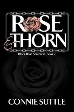 Rose and Thorn (eBook, ePUB) - Suttle, Connie