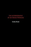 The Autobiography of an Indian Princess (eBook, ePUB)