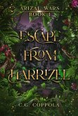 Escape from Harrizel (Arizal Wars, #1) (eBook, ePUB)