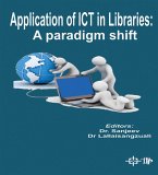 Application Of ICT In Libraries: A Paradigm Shift (eBook, ePUB)
