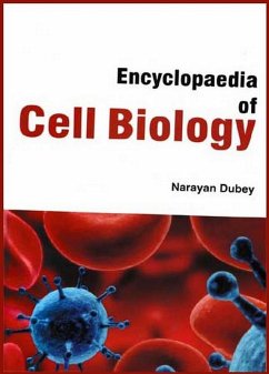 Encyclopaedia of Cell Biology (eBook, ePUB) - Dubey, Narayan