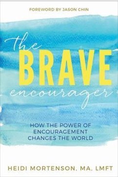 The Brave Encourager (eBook, ePUB) - Mortenson