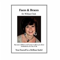Faces & Braces (eBook, ePUB) - Clark, William