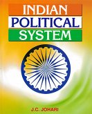 Indian Political System (A Critical Study Of The Constitutional Structure And The Emerging Trends Of Indian Politics) (eBook, ePUB)