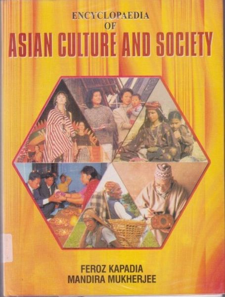 Encyclopaedia Of Asian Culture And Society Asia: Cradle Of Culture And Civilisation (eBook, ePUB) Encyclopaedia Of Asian Culture And Society Asia: Cradle Of Culture And Civilisation (eBook, ePUB)