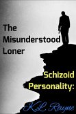 Schizoid Personality: The Misunderstood Loner (Clouds of Rayne, #6) (eBook, ePUB)
