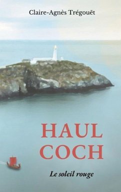 Haul Coch (eBook, ePUB) - Trégouët, Claire-Agnès